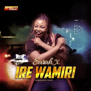 Ire Wamiri (Single)