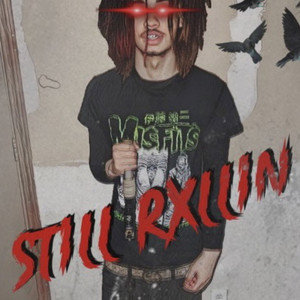 Still Rxllin (Explicit)