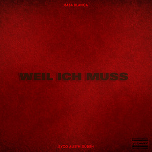 Weil ich muss (Explicit)