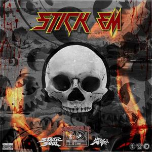 Stick Em (feat. Static Soul, Sep Tari & Dirt Nasty Beats) [Explicit]