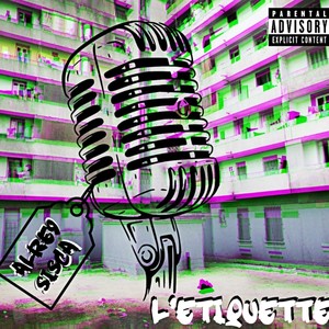 L'étiquette (feat. Sisca officiel) [Brute de Version] [Explicit]