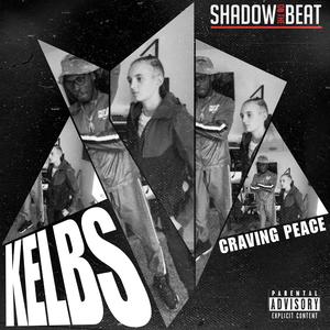 CRAVING PEACE (feat. Kelbs) (Explicit)