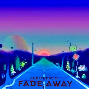 Fade Away (Explicit)