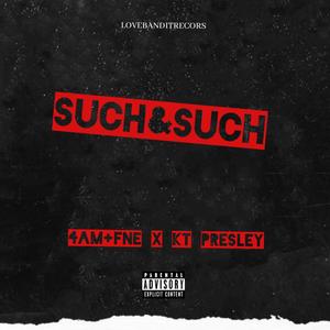 Such&Such (feat. KT Presley) [Explicit]