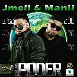 LOS DEL PODER (feat. J mell & Manii)