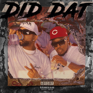 Did Dat (Explicit)