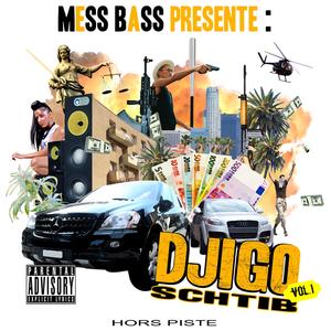 Djigo Schtib vol. 1 (Explicit)