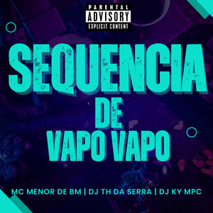 Sequencia de Vapo Vapo (Explicit)