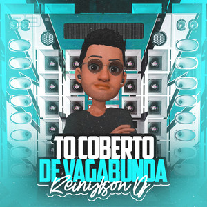 Tô Coberto de Vagabunda