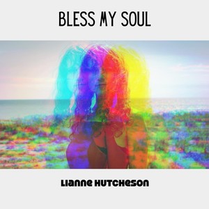 Bless My Soul (Explicit)