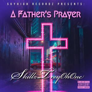 A Father's Prayer (Explicit)