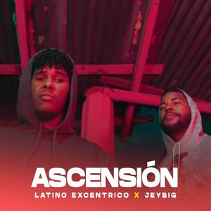 Ascensión (feat. El Latino Excéntrico) (Explicit)