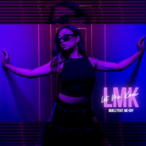 LMK(Let Me Know)[feat. MC-Coy]