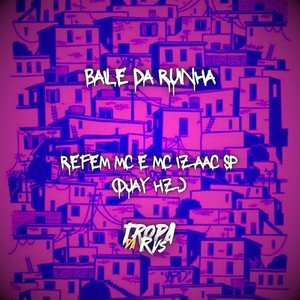 Baile da Ruinha (Explicit)