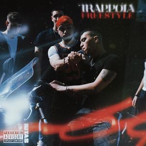 TRAPPOLA FREESTYLE (Explicit)