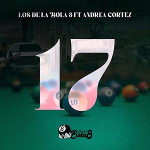 17 (feat. Andrea Cortez)