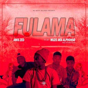 Fulama (feat. Muzo aka Alphonso, M.Trus.B & Casy) (Explicit)