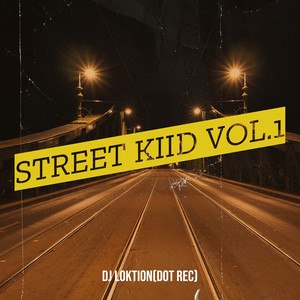 Street Kiid, Vol. 1