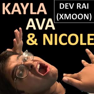 KAYLA, AVA, & NICOLE