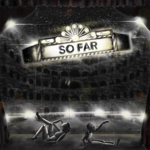 SO FAR (Explicit)