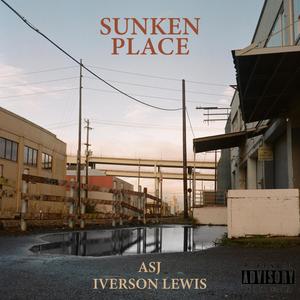 Sunken Place (feat. Iverson Lewis) [Alternate Version]