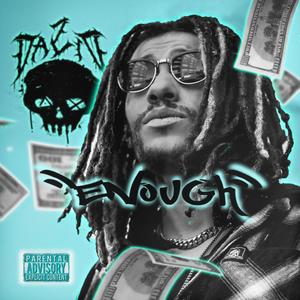 Enough (Explicit)