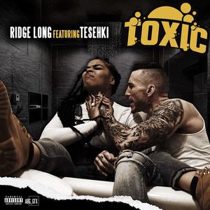 Toxic(feat. Tesehki) (Explicit)
