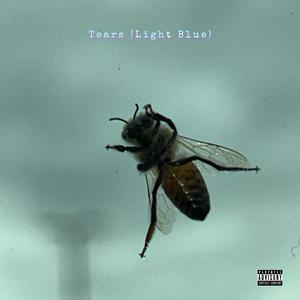 Tears (Light Blue) (Explicit)