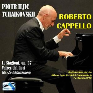 Roberto Cappello plays Tchaikovskij, Vol. 2 - The Seasons, Op. 37