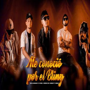 Me Conocio Por El Bling (feat. BG El Mariachi, W Vera, HipnosWB & Ensus)