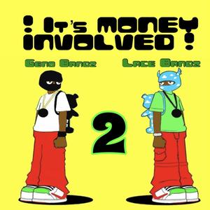 It's Money Involved !, Pt. 2 (feat. Geno Bandz) [Explicit]