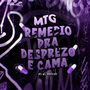 MTG REMÉDIO PRA DESPREZO É CAMA