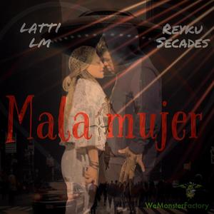 Mala Mujer (feat. LattiJm -prod Franky Fazz)