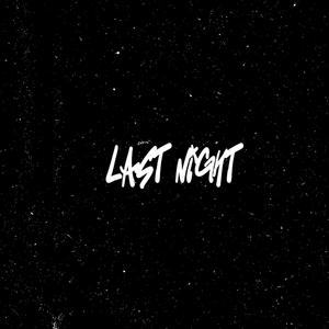 Last Night (Explicit)