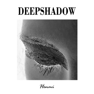 DEEP SHADOW