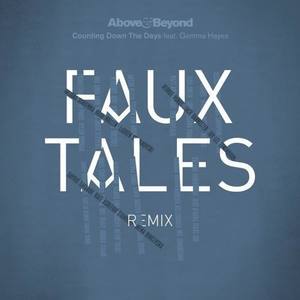 Counting Down The Days (Faux Tales Remix)