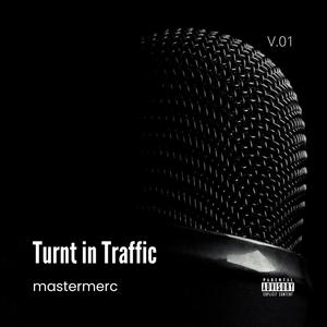 Turnt in Traffic (Explicit)