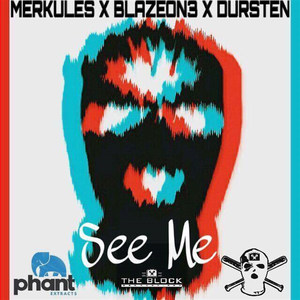 See Me (feat. Merkules & BlazeOn3) [Explicit]