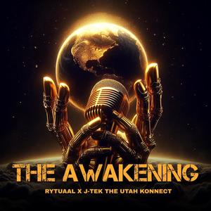 The Awakening (feat. J-Tek The Utah Konnect) [Explicit]