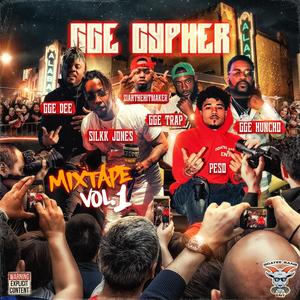 GGE CYPHER MIXTAPE VOLUME 1 (Explicit)