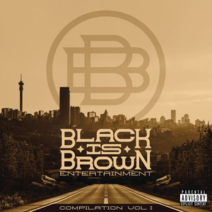 Black Is Brown Compilation Vol 1 (Explicit)