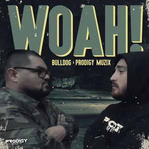 Woah(feat. Bulldog)