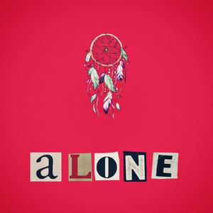 A.L.O.N.E. (Explicit)