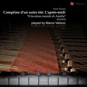 Comptine d'un autre été: L'après-midi (Piano Version) [From "Il favoloso mondo di Amélie"]