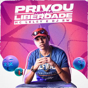 PRIVOU MINHA LIBERDADE (Explicit)
