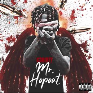 Mr. Hopout (Explicit)