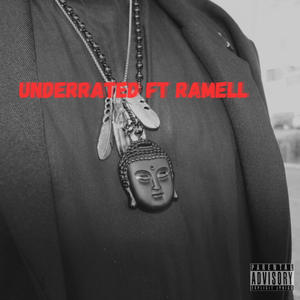 Underrated (feat. Ramell) [Explicit]