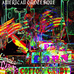 American Grotesque (Explicit)