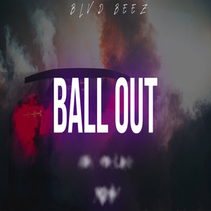 Ball Out (Explicit)