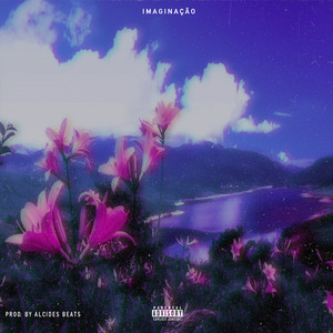 Imaginação (Explicit)